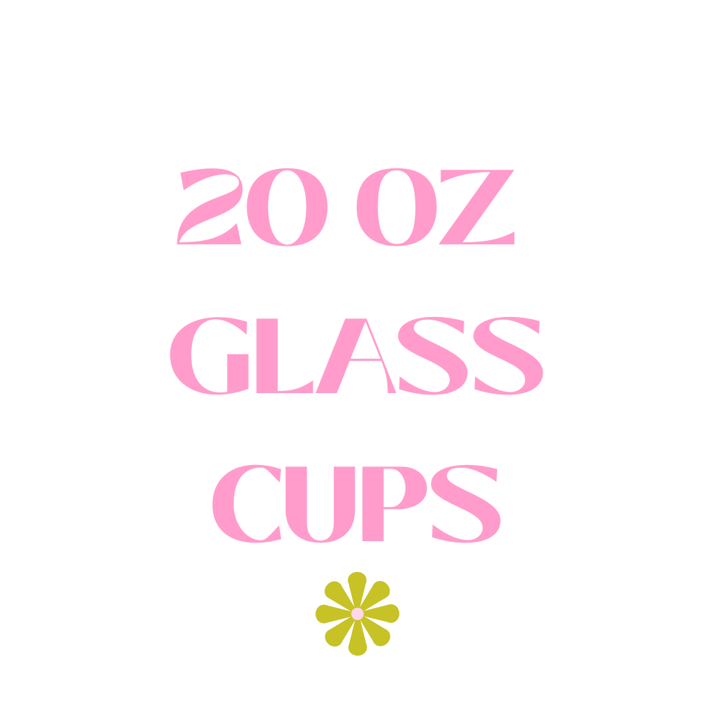 20 oz Glass Cups – tagged twenty – Emily Paige CO