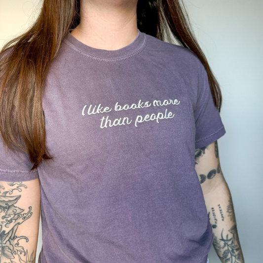 I Like Books More Than People Embroidered Tee