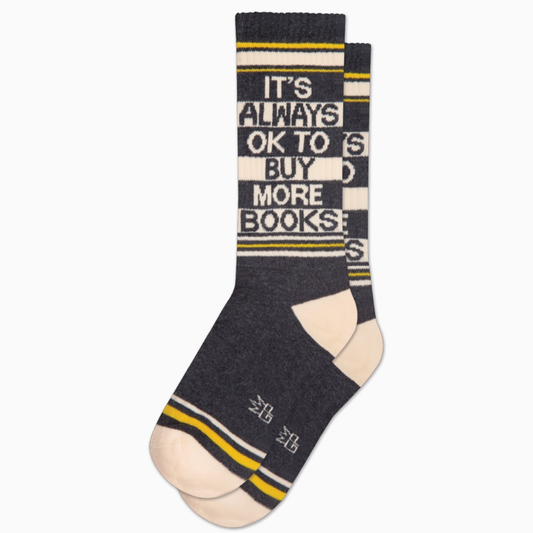 It's Always Ok To Buy More Books Socks