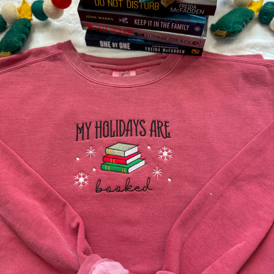 My Holidays are Booked Embroidered Crewneck