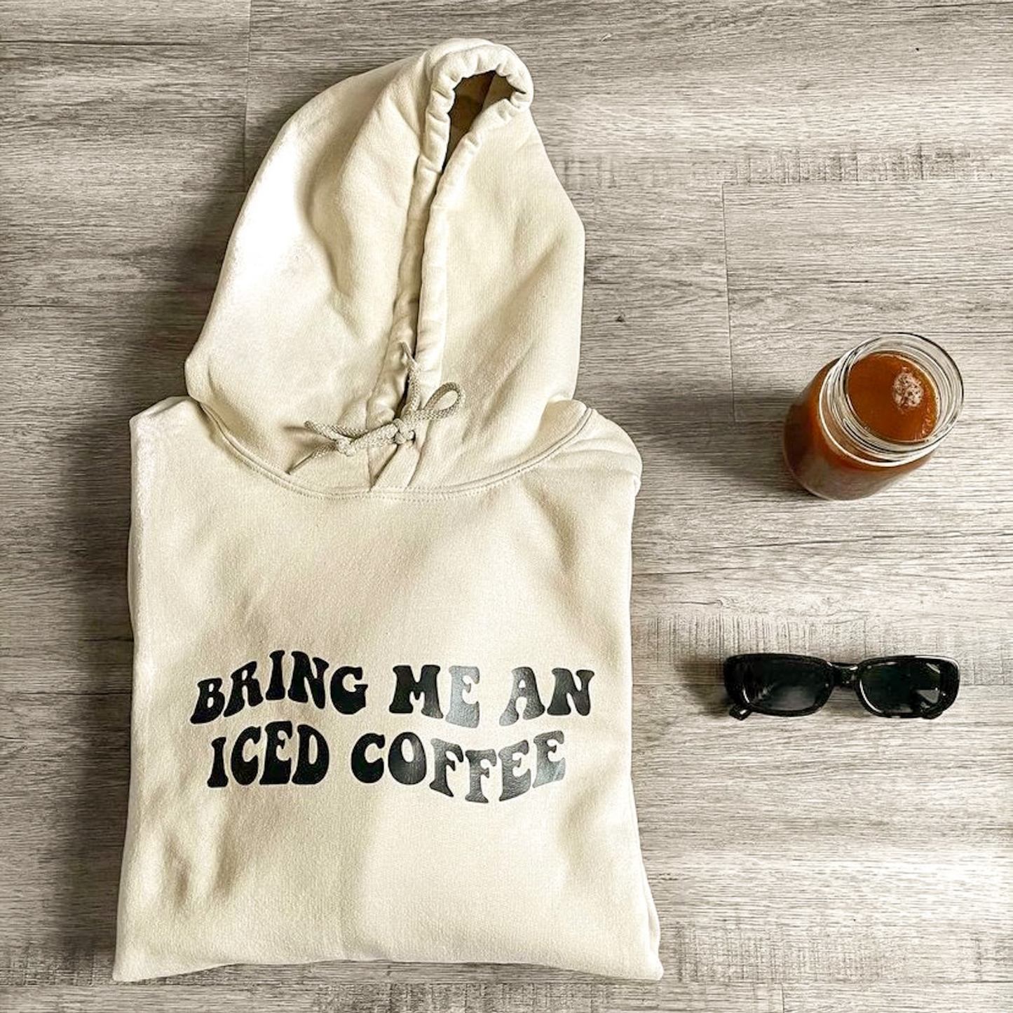 Bring Me an Iced Coffee Hoodie